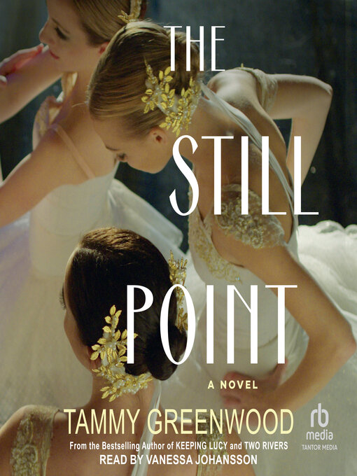 Title details for The Still Point by Tammy Greenwood - Available